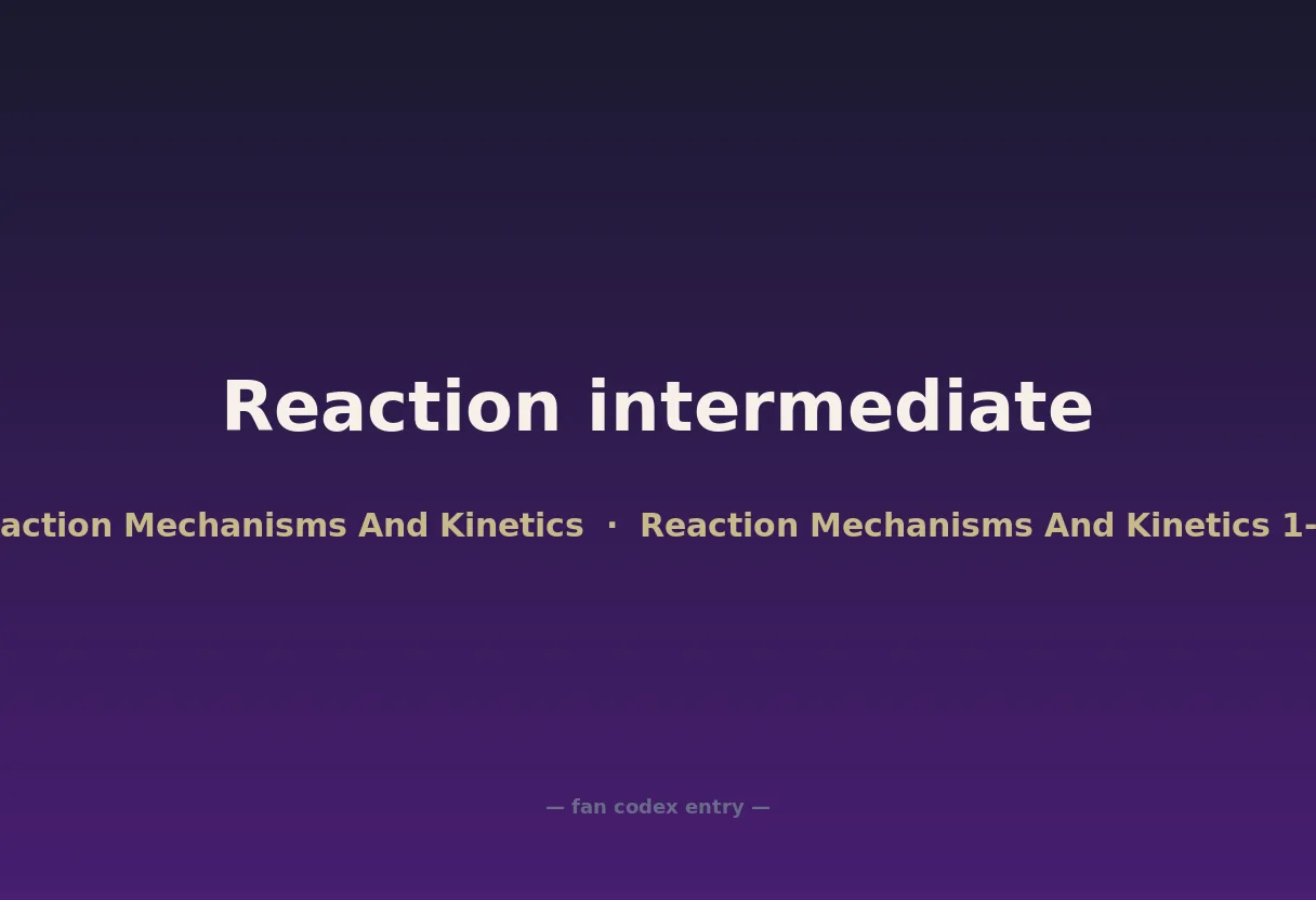 Reaction intermediate